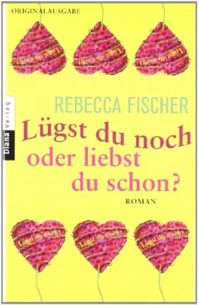 Couverture du produit · Lügst du noch oder liebst du schon?: Roman