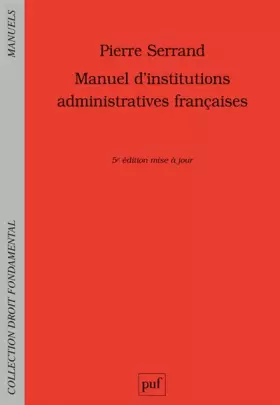 Couverture du produit · Manuel d'institutions administratives françaises