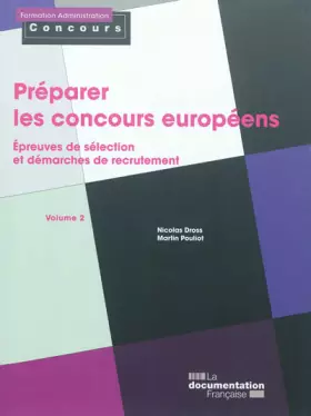 Couverture du produit · Préparer les concours européens - vol. 2 Epreuves de sélection et démarches de recrutement