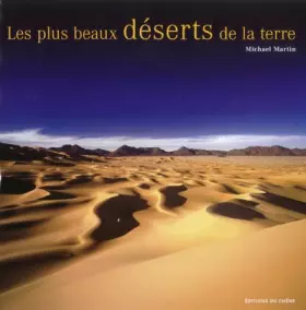 Couverture du produit · Les plus beaux déserts de la terre