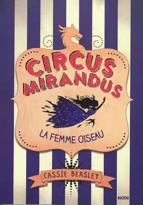 Couverture du produit · Circus Mirandus, Tome 2 : La Femme Oiseau