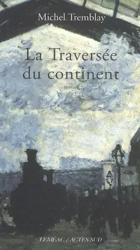 Couverture du produit · La Traversée du continent