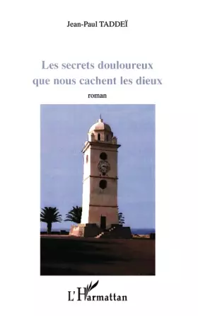 Couverture du produit · Secrets Douloureux Que Nous Cachent les Dieux (les)
