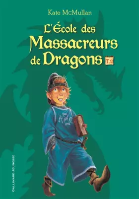 Couverture du produit · L'ECOLE DES MASSACREURS DE DRAGONS T2