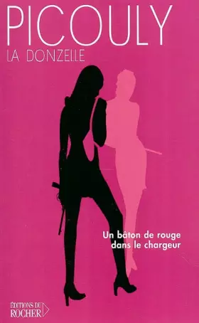 Couverture du produit · La Donzelle : Un bâton rouge dans le chargeur
