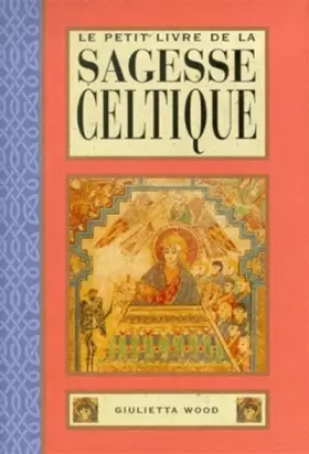 Couverture du produit · Le petit livre de la sagesse celtique (traduit de l'anglais par B. Dubant)