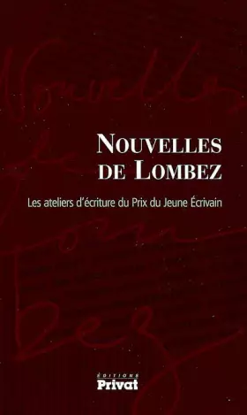 Couverture du produit · Nouvelles de Lombez les ateliers d'écriture du Prix du jeune écrivain