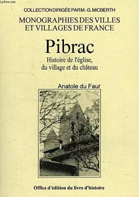 Couverture du produit · Pibrac - histoire de l'église, du village et du château