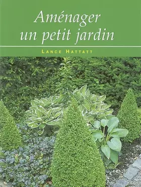 Couverture du produit · Aménager un petit jardin