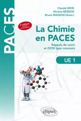 Couverture du produit · La Chimie en PACES Rappels de Cours et QCM Type Concours UE1