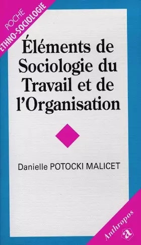 Couverture du produit · Eléments de sociologie du travail et de l'organisation