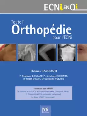 Couverture du produit · Toute l'orthopédie pour l'ECNI: Validation par 4 PUPH