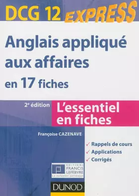 Couverture du produit · Anglais appliqué aux affaires - DCG 12 - 2e éd. - en 17 fiches: en 17 fiches