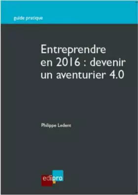 Couverture du produit · Entreprendre en 2016 : devenir un aventurier 4.0