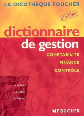 Couverture du produit · Dictionnaire de gestion : Comptabilité, finance, contrôle