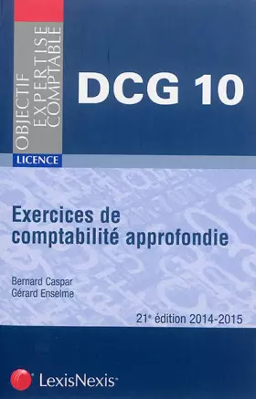Couverture du produit · Exercices de comptabilité approfondie : DCG 10, Licence, 2014-2015