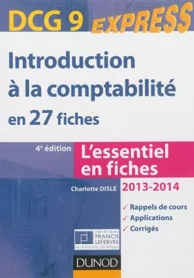 Couverture du produit · Introduction à la comptabilité DCG 9 2013/2014-4e éd. - en 27 fiches