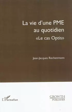 Couverture du produit · La vie d'une PME au quotidien : Le cas optis