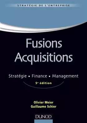 Couverture du produit · Fusions acquisitions - 5e éd. - Stratégie. Finance. Management