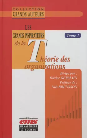 Couverture du produit · Les grands inspirateurs de la théorie des organisations: Tome 1.