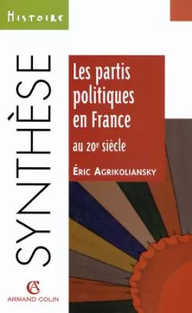 Couverture du produit · Partis politiques en France au XXe siècle