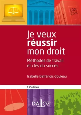 Couverture du produit · Je veux réussir mon droit: Méthodes de travail et clés du succès