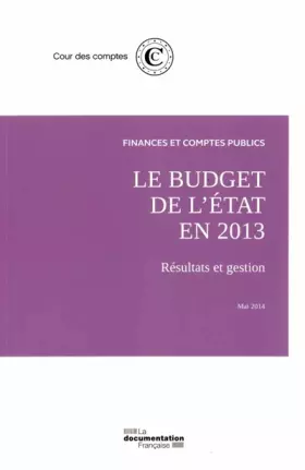 Couverture du produit · Le budget de l'état en 2013 : Résultats et gestion