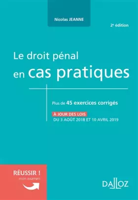 Couverture du produit · Le droit pénal en cas pratique: Plus de 45 exercices corrigés sur les notions clés du programme