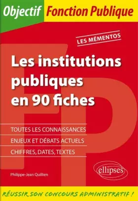 Couverture du produit · Les Institutions Publiques en 90 Fiches