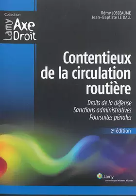 Couverture du produit · Contentieux de la circulation routière : Droits de la défense, sanctions administratives, poursuites pénales