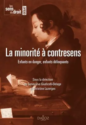 Couverture du produit · La minorité à contresens - Enfants en danger, enfants délinquants