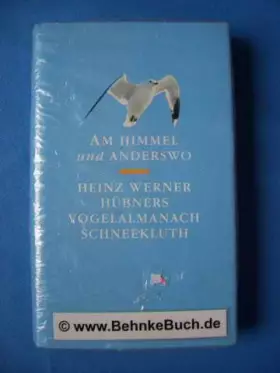 Couverture du produit · am himmel und anderswo, ein vogelalmanach mit 63 vogelporträts.