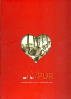 Couverture du produit · Kochlust Pur "Eine kulinarische Reise durch die BIO-Hotels geht weiter ..."