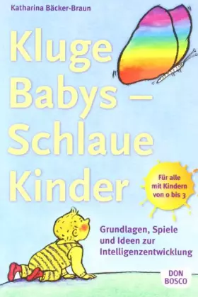 Couverture du produit · Kluge Babys - Schlaue Kinder: Grundlagen, Spiele und Ideen zur Intelligenzentwicklung