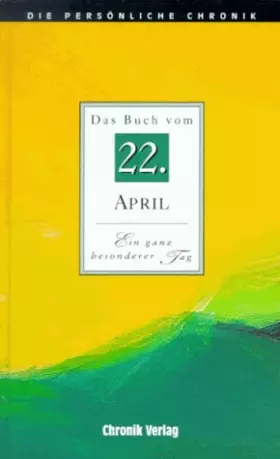 Couverture du produit · Die Persönliche Chronik, in 366 Bdn., 22. April