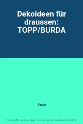 Couverture du produit · Dekoideen für draussen: TOPP/BURDA