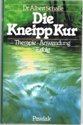Couverture du produit · Die Kneipp Kur. Therapie, Anwendung, Erfolg