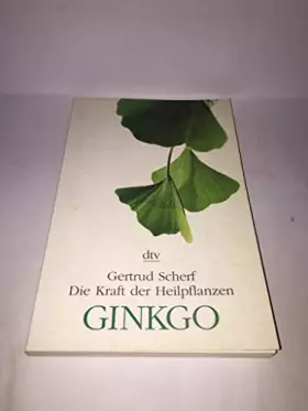 Couverture du produit · Die Kraft der Heilpflanzen Ginkgo (dtv Modernes Leben)