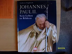 Couverture du produit · Johannes Paul II: Sein Leben in Bildern