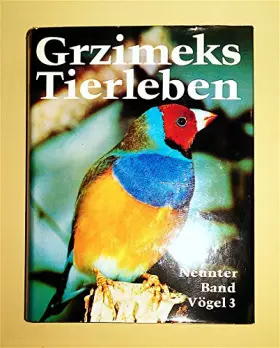 Couverture du produit · Grzimeks Tierleben. Bd. 9. Vögel. 3