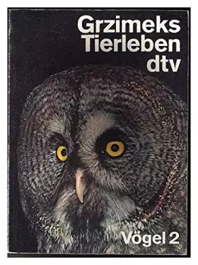 Couverture du produit · Grzimeks Tierleben. Band 8 Vögel (2) (Enzyklopädie des Tierreichs in 13 Bänden)
