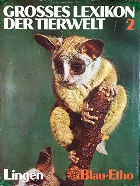 Couverture du produit · Grosses Lexikon der Tierwelt Band 2 Blau-Etho