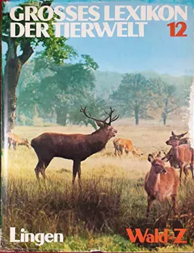 Couverture du produit · Großes Lexikon der Tierwelt. Band 12.