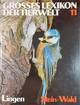 Couverture du produit · Großes Lexikon der Tierwelt, Bd. 11: Stein, Wald (Sonderausgabe)