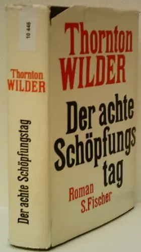 Couverture du produit · THORNTON WILDER: Der achte Schöpfungstag