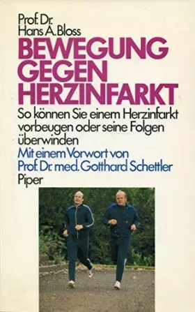 Couverture du produit · Bewegung gegen Herzinfarkt. S können Sie einem Herzinfarkt vorbeugen oder seine Folgen überwinden.: So können Sie einem Herzinf