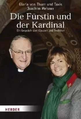 Couverture du produit · Die Fürstin und der Kardinal: Ein Gespräch über Glauben und Tradition