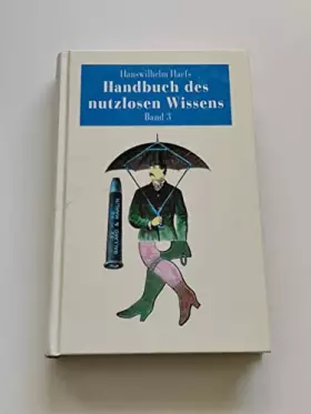 Couverture du produit · Handbuch des nutzlosen Wissens, Band 3