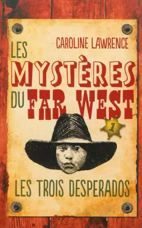 Couverture du produit · Les Mystères du Far West - Tome 1: Les Trois Desperados