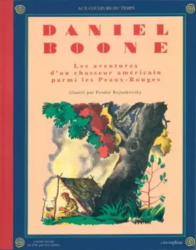 Couverture du produit · Daniel Boone : Les aventures d'un chasseur américain parmi les Peaux-Rouges